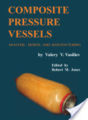 Composite Pressure Vessels: Analysis, Design, and Manufacturing - Scanned Pdf